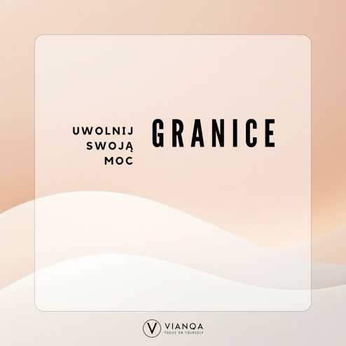 Uwolnij swoją moc - granice