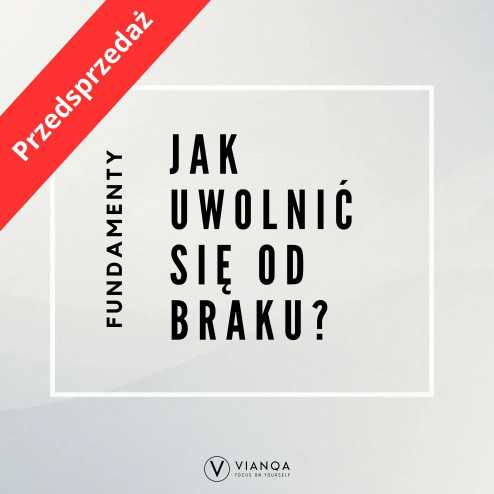 Jak uwolnić się od poczucia braku?
