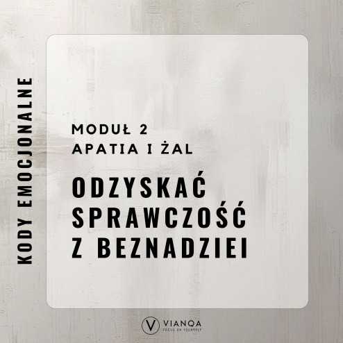 Kody Emocjonalne — Odzyskać sprawczość z beznadziei